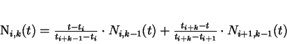 \begin{displaymath}
N_{i,k} (t) = \frac{t - t_{i}}{t_{i+k-1}-t_{i}} \cdot N_{i...
...t) + \frac{t_{i+k}-t}{t_{i+k}-t_{i+1}} \cdot N_{i+1, k-1} (t)
\end{displaymath}