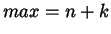 $max = n+k$