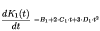 \begin{displaymath}
\frac{dK_{1} (t)}{dt} = B_{1} + 2 \cdot C_{1} \cdot t + 3 \cdot
D_{1} \cdot t^{2}
\end{displaymath}