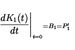 \begin{displaymath}
{\frac{dK_{1} (t)}{dt}}\Biggr\vert _{t=0} {= B_{1} = P_{1}'}
\end{displaymath}