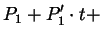 $\displaystyle P_{1} + P_{1}' \cdot t +$